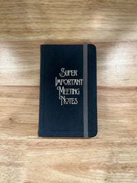 Super Important Meeting Notes Journal