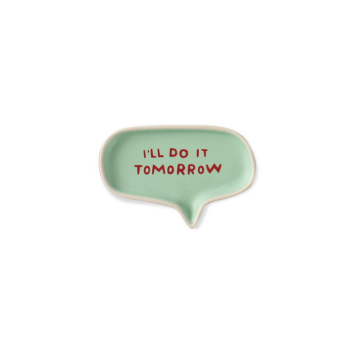 I'll do it Tomorrow  - Conversation Tray