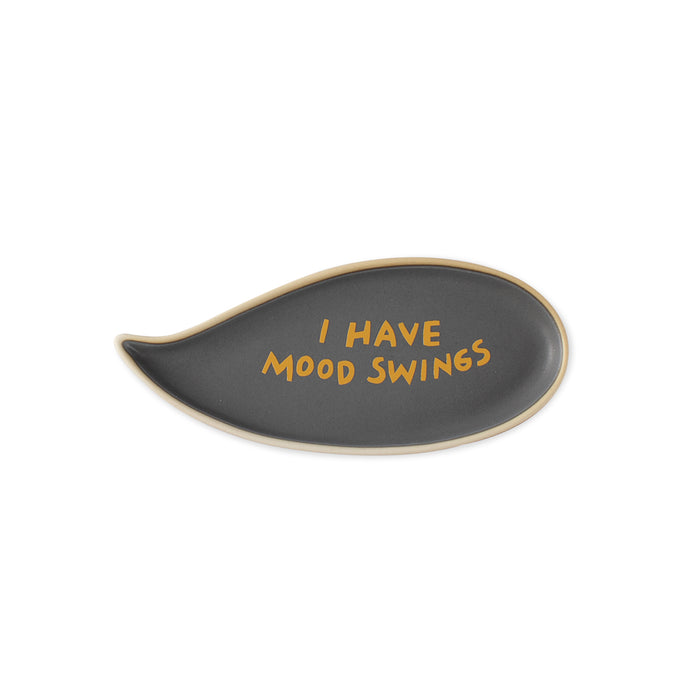 I Have Mood Swings  - Conversation Tray