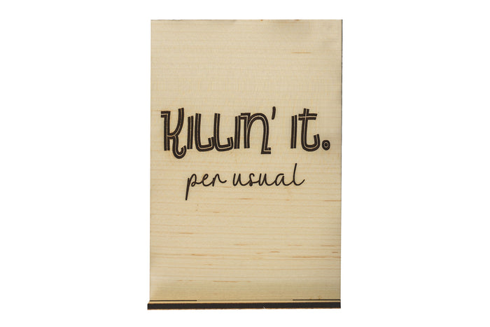 Killin' It Wood Card